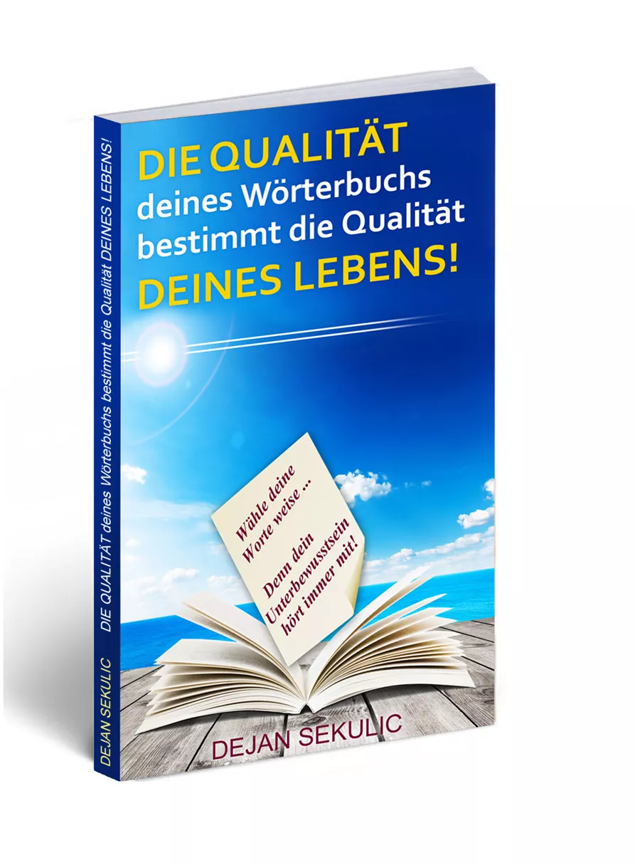Die Qualität deines Wörterbuch bestimmt die Qualität deines Lebens! (Taschenbuch, Dejan Sekulic)