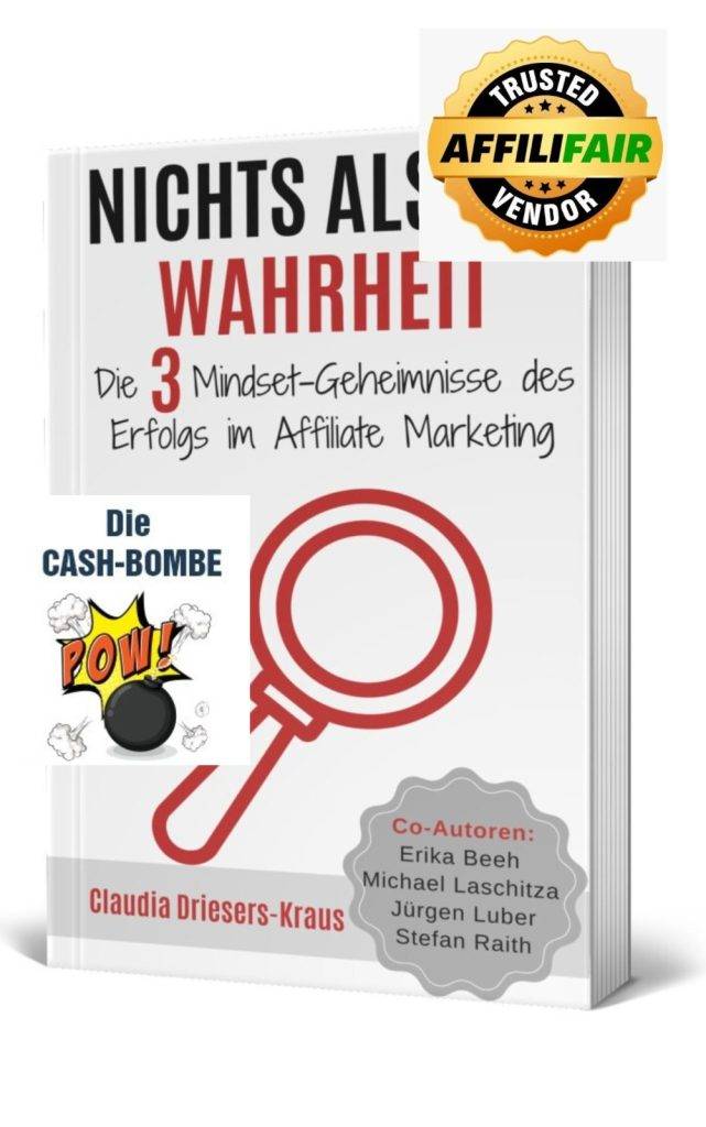 NICHTS ALS DIE WAHRHEIT - Die 3 Mindset-Geheimnisse des Erfolgs im Affilate Marketing (E-Book, kostenlos)
